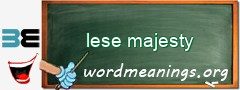 WordMeaning blackboard for lese majesty